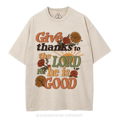 Give Thanks To The Lord  Christian Washed T-Shirt