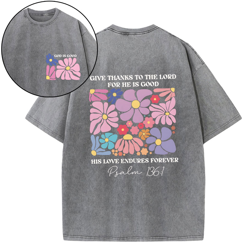 His Love Endures Forever PSALM Christian Graphic T Shirts