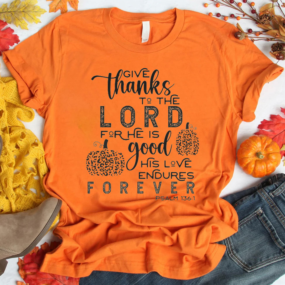 Give Thanks To The Lord T-Shirt