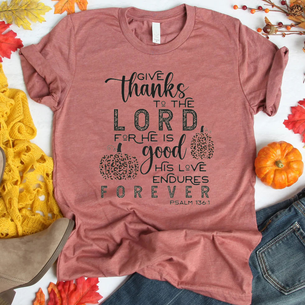 Give Thanks To The Lord T-Shirt