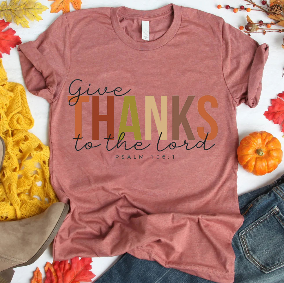 Give Thanks To The Lord T-Shirt