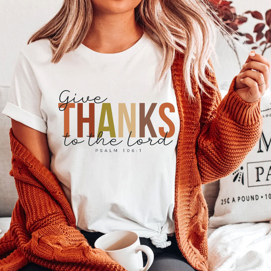Give Thanks To The Lord T-Shirt