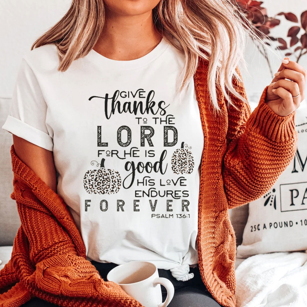 Give Thanks To The Lord T-Shirt