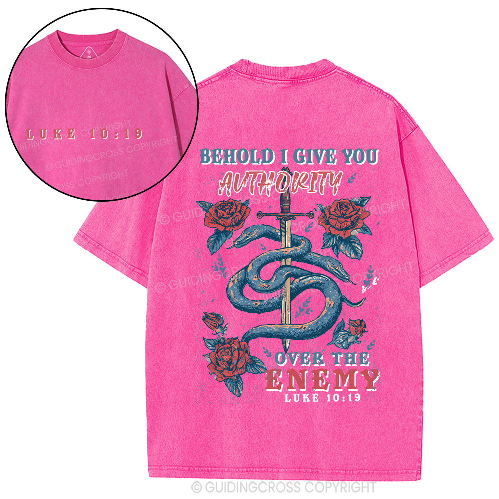 Behold I Give You Authority Over The Enemy Christian Washed T-Shirt