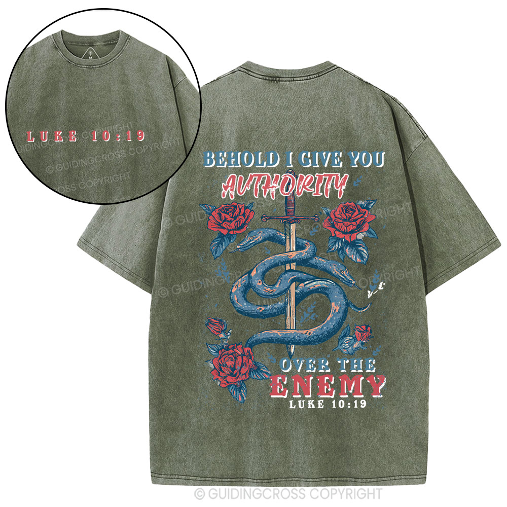 Behold I Give You Authority Over The Enemy Christian Washed T-Shirt