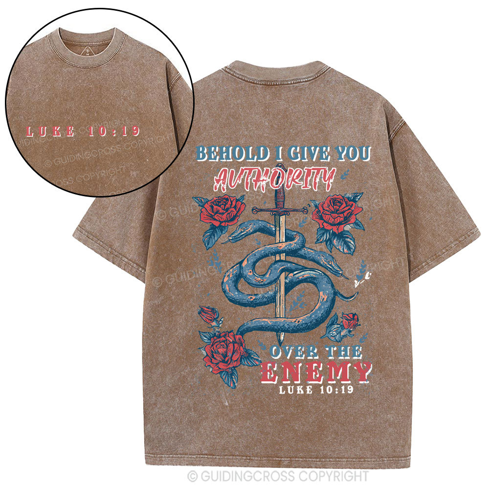 Behold I Give You Authority Over The Enemy Christian Washed T-Shirt