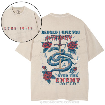 Behold I Give You Authority Over The Enemy Christian Washed T-Shirt