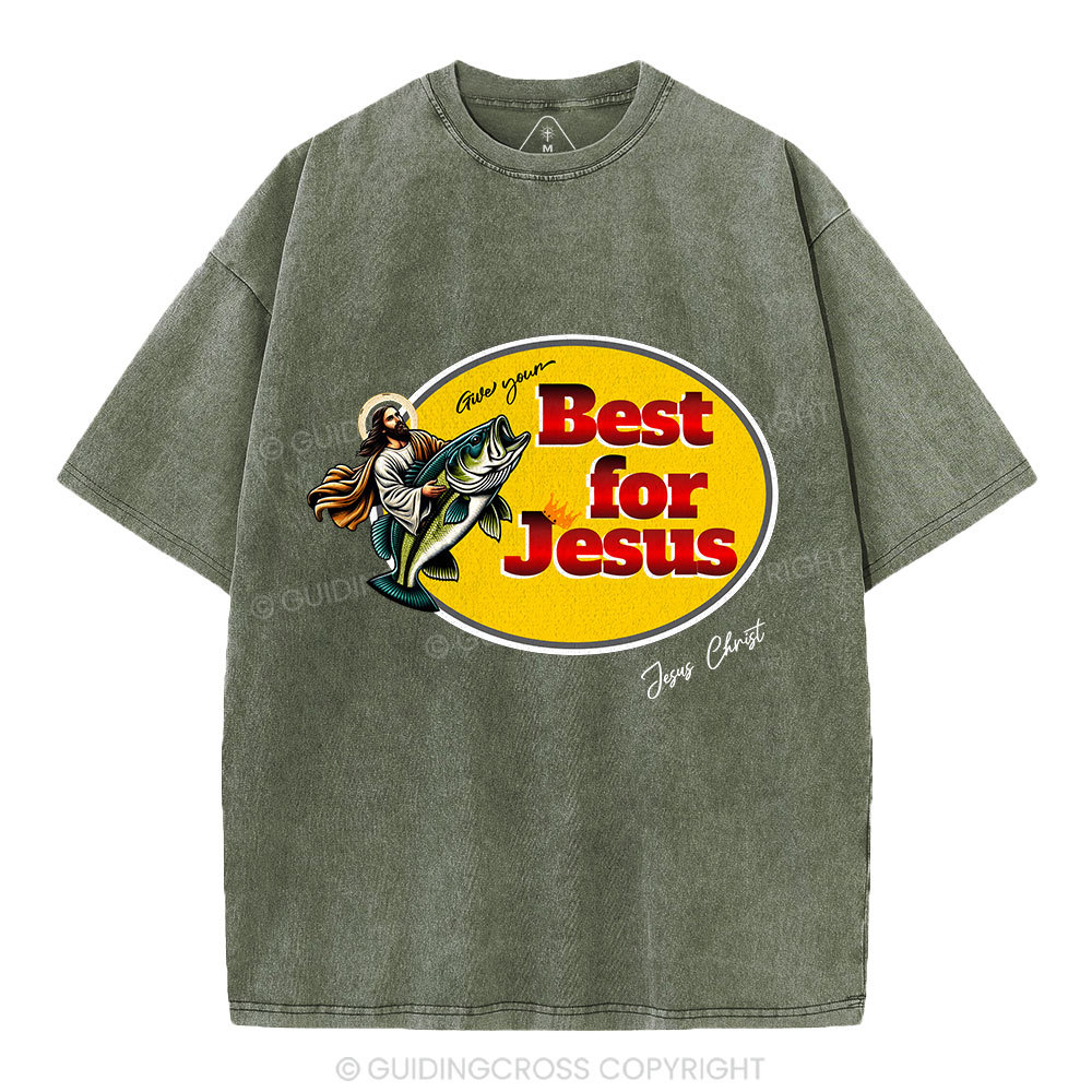 Give Your Best For Jesus Christian Washed T-Shirt
