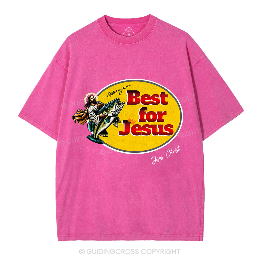 Give Your Best For Jesus Christian Washed T-Shirt