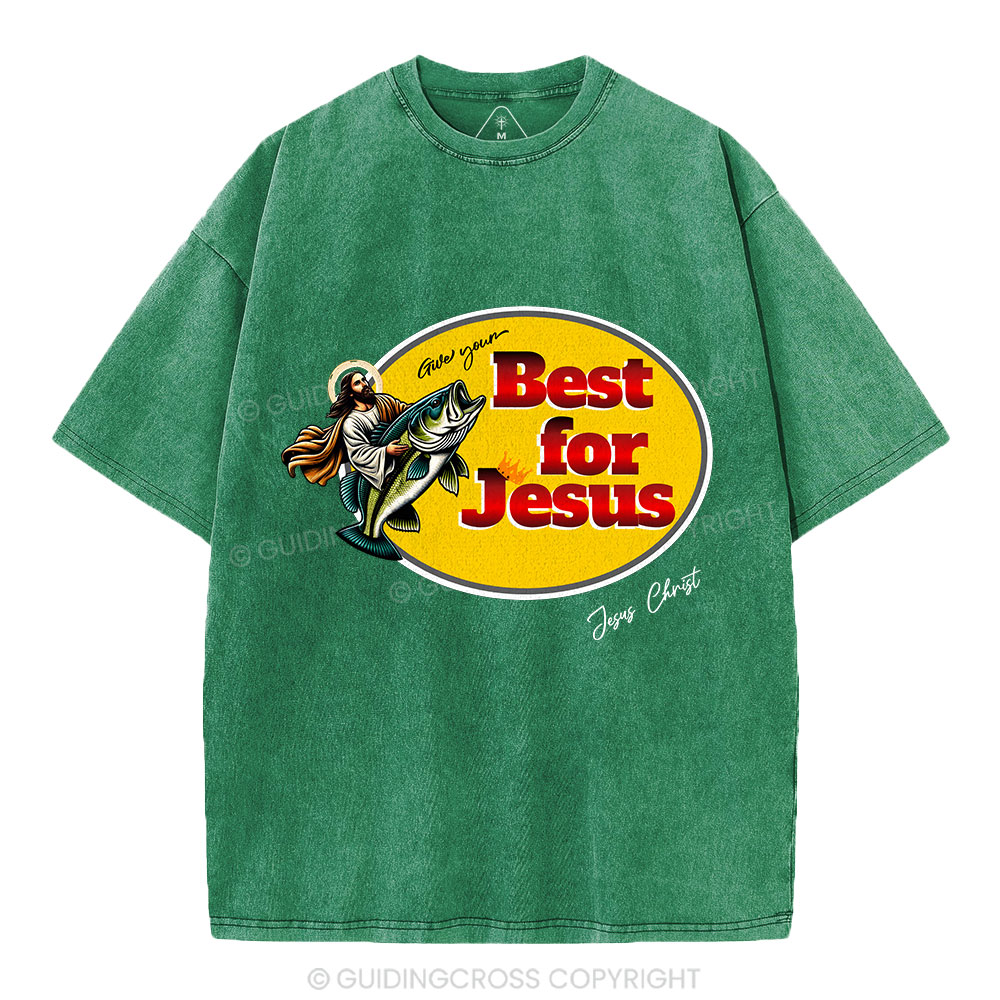 Give Your Best For Jesus Christian Washed T-Shirt