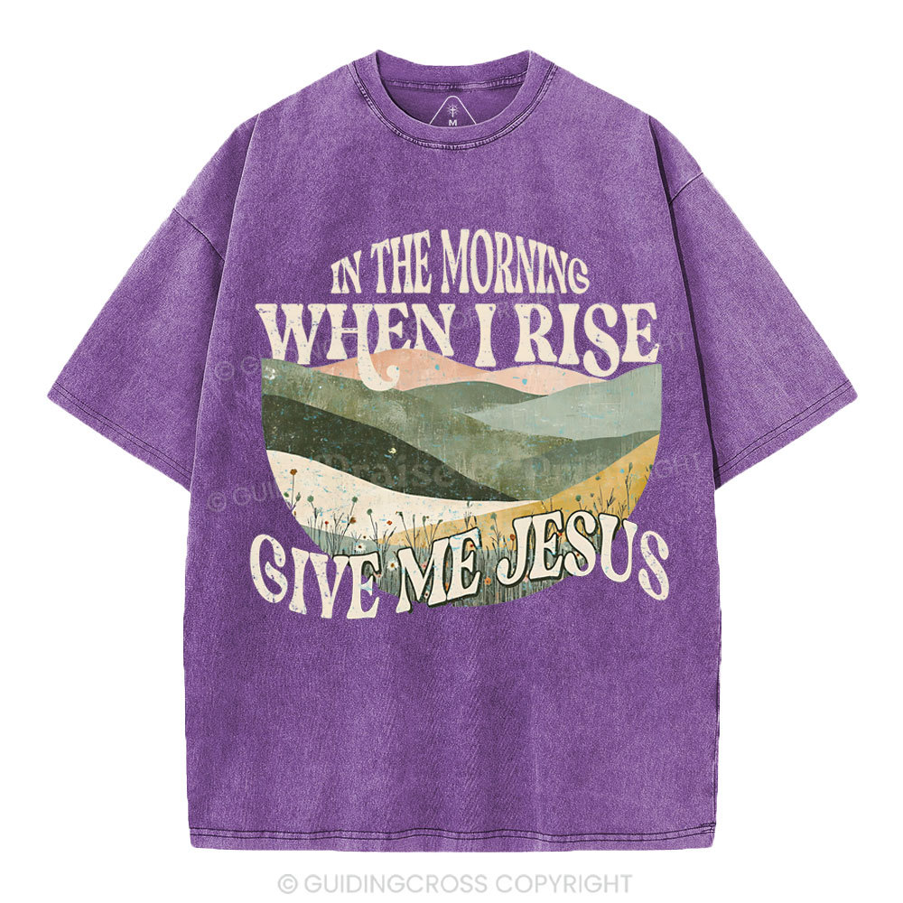 Given Me Jesus Christian Washed T-Shirt