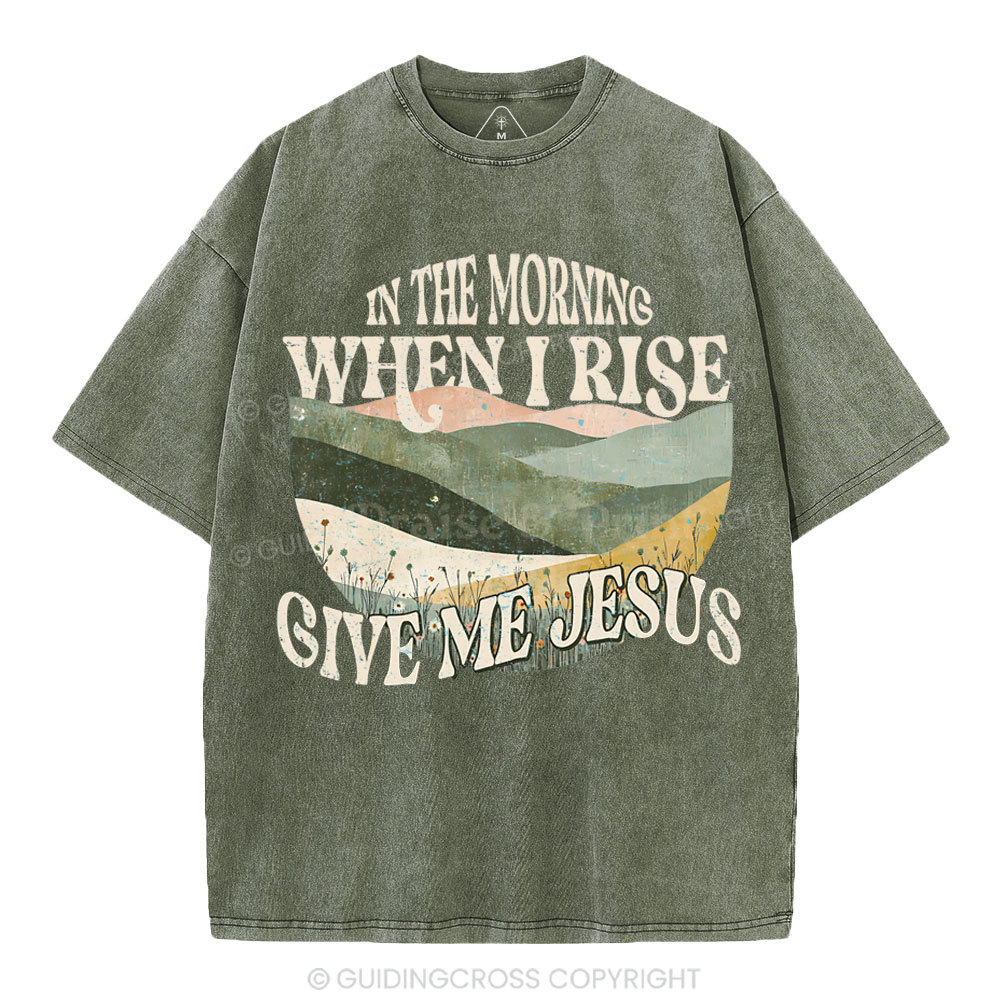Given Me Jesus Christian Washed T-Shirt