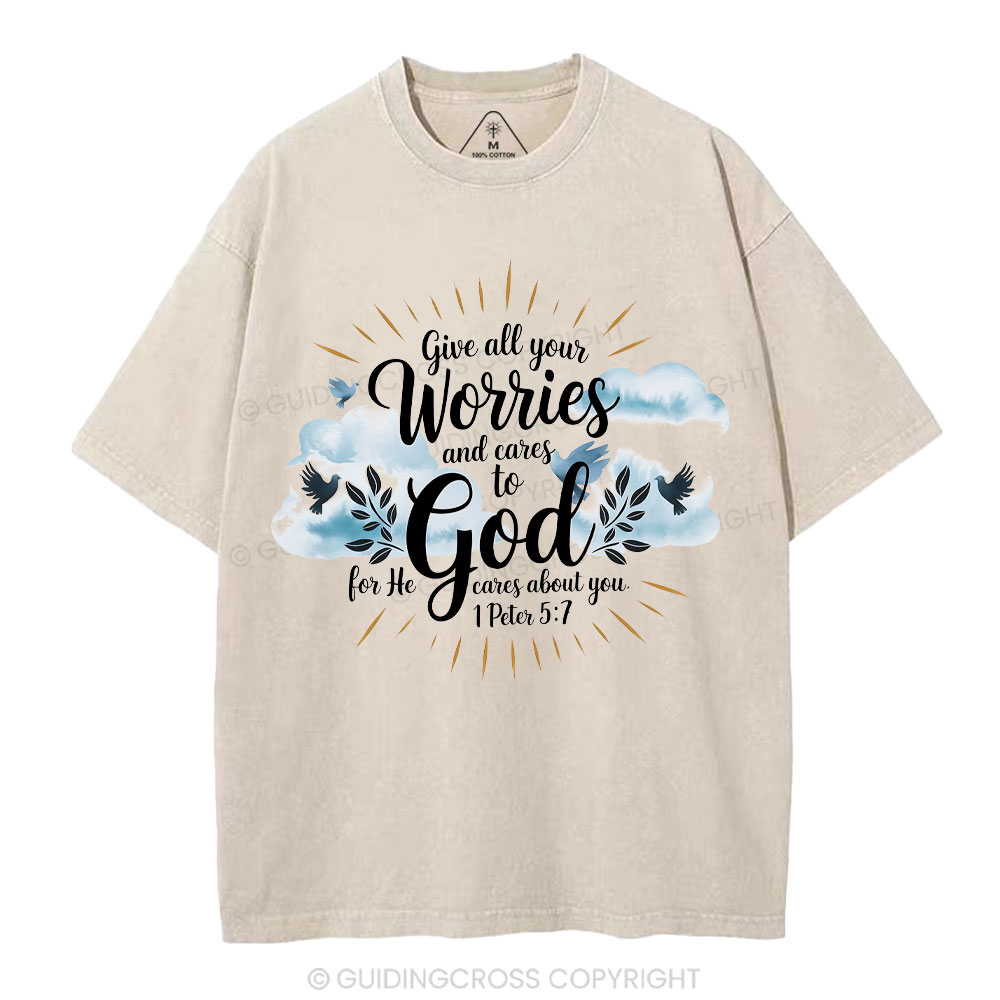 Gives All Your Worries And Cares To God Christian Washed T-Shirt