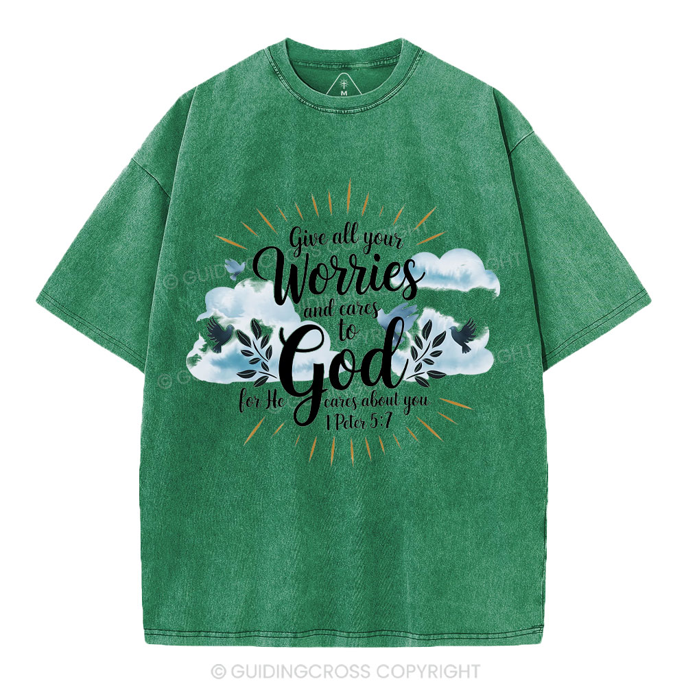 Gives All Your Worries And Cares To God Christian Washed T-Shirt