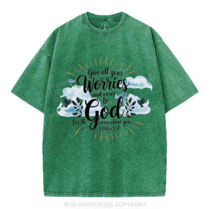 Gives All Your Worries And Cares To God Christian Washed T-Shirt