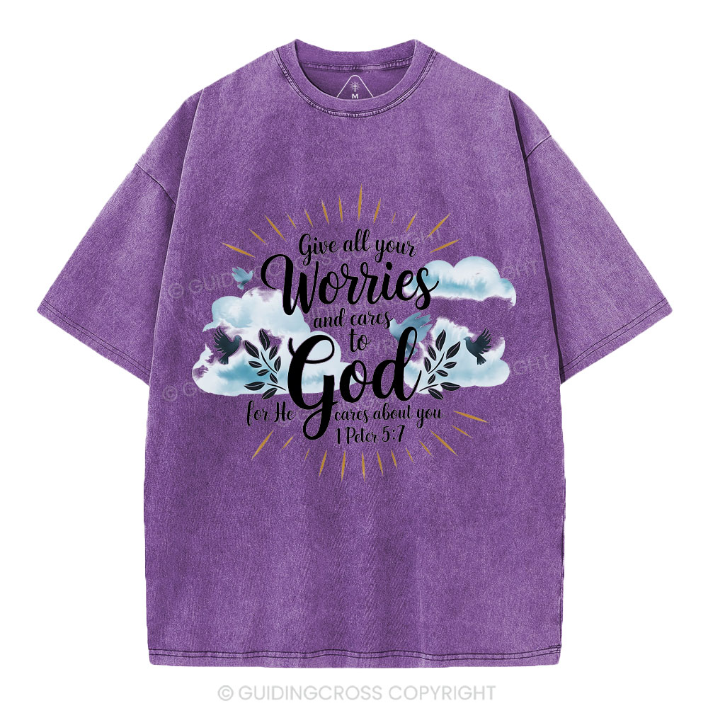 Gives All Your Worries And Cares To God Christian Washed T-Shirt
