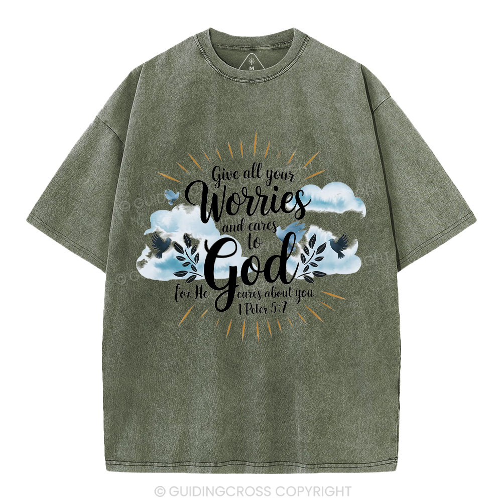 Gives All Your Worries And Cares To God Christian Washed T-Shirt