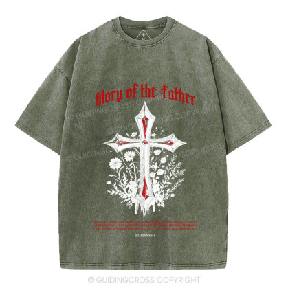 Glory Of The Father Christian Washed T-Shirt