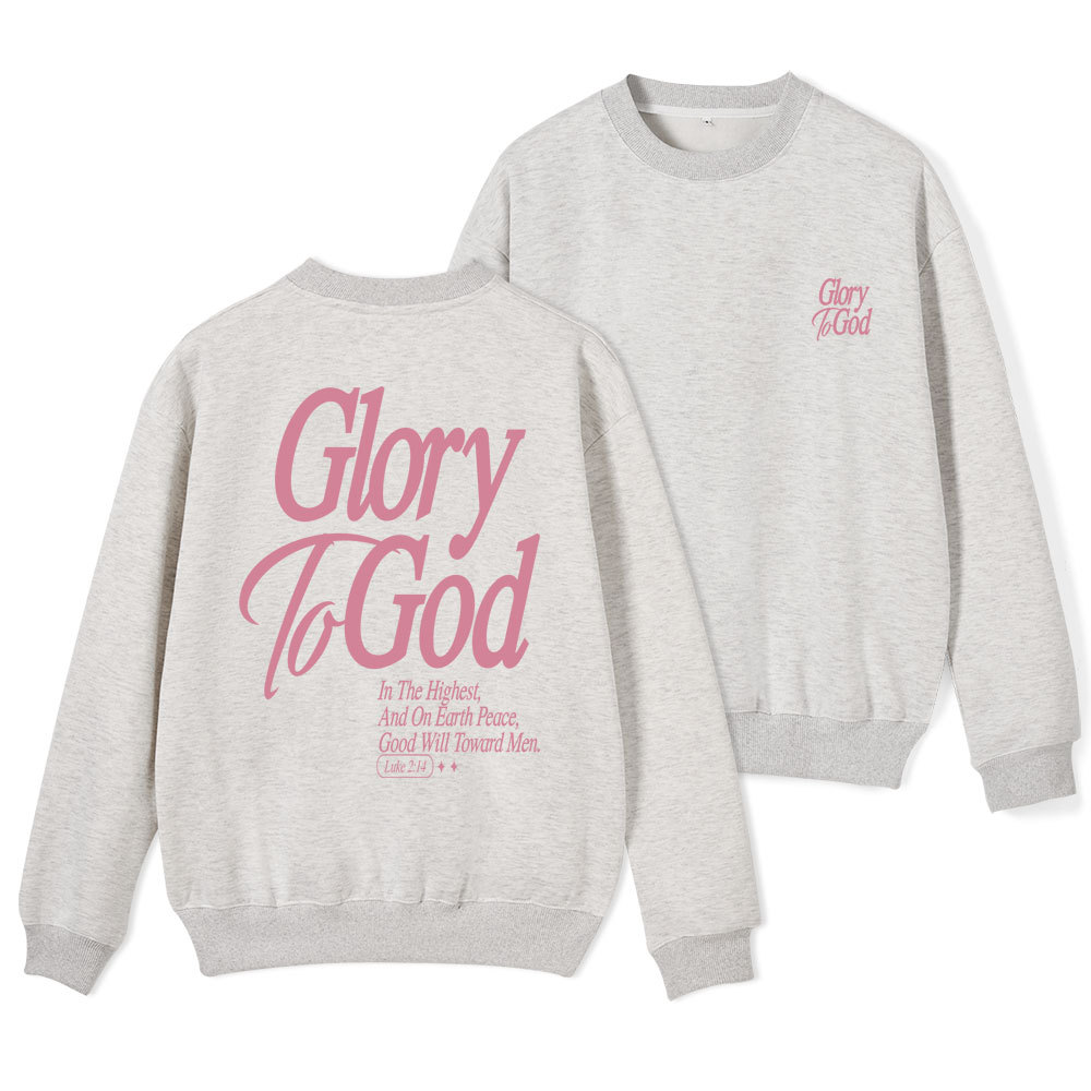 Glory To The God Christian Fleece Sweatshirt