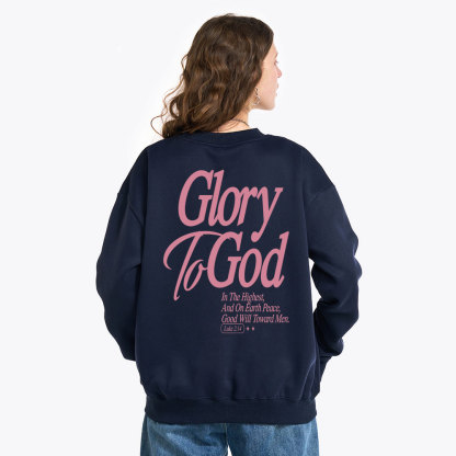Glory To The God Christian Fleece Sweatshirt