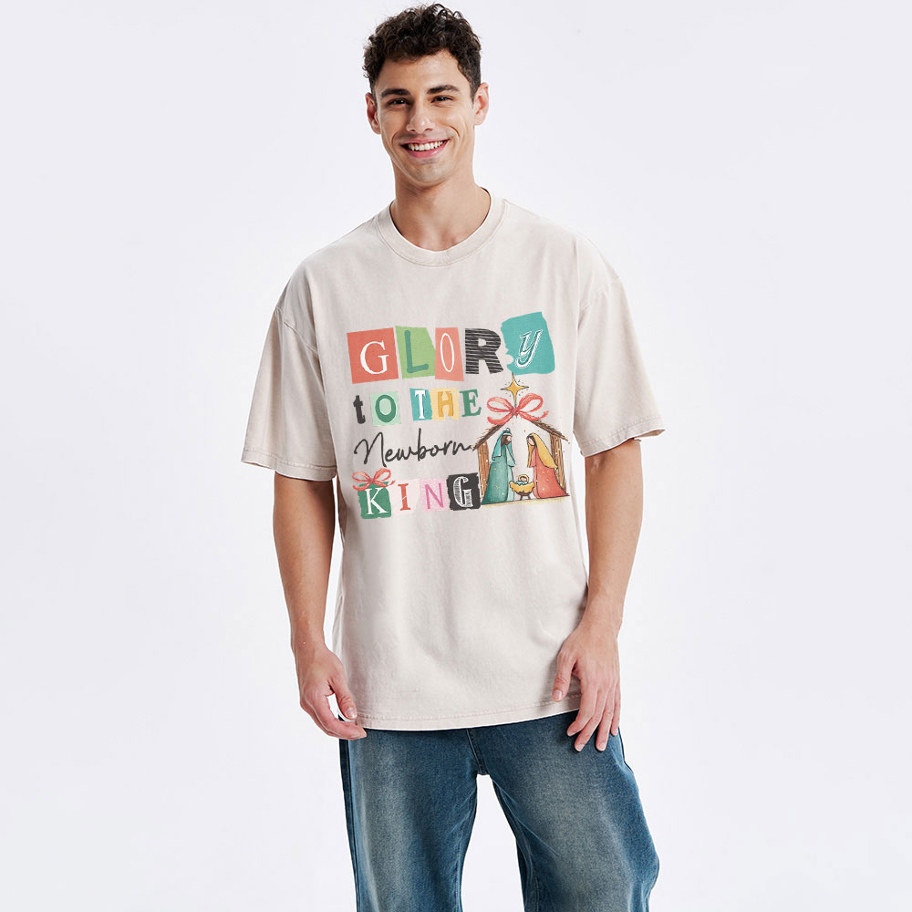 Glory To The New Born King Christian Washed T-Shirt