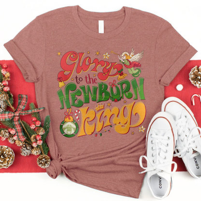 Glory To The Newborn King Christian T-Shirt