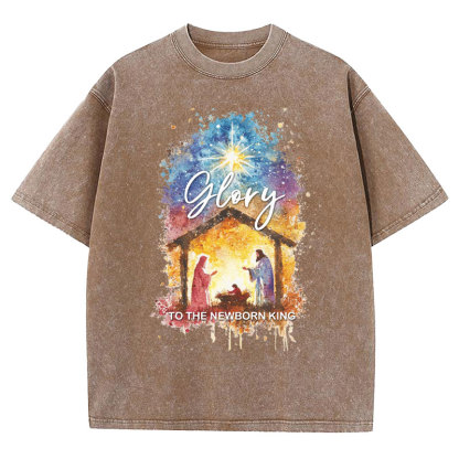 Glory To The Newborn King Christian Washed T-Shirt
