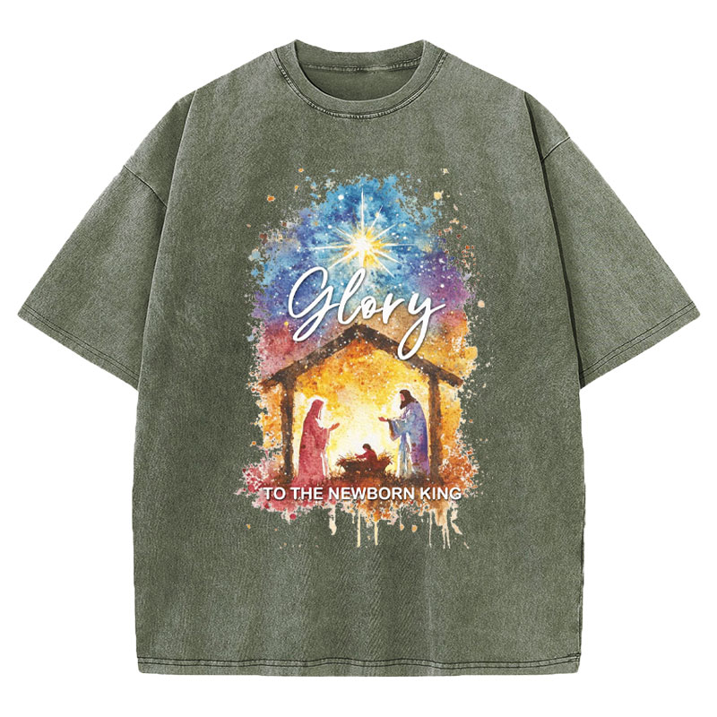 Glory To The Newborn King Christian Washed T-Shirt