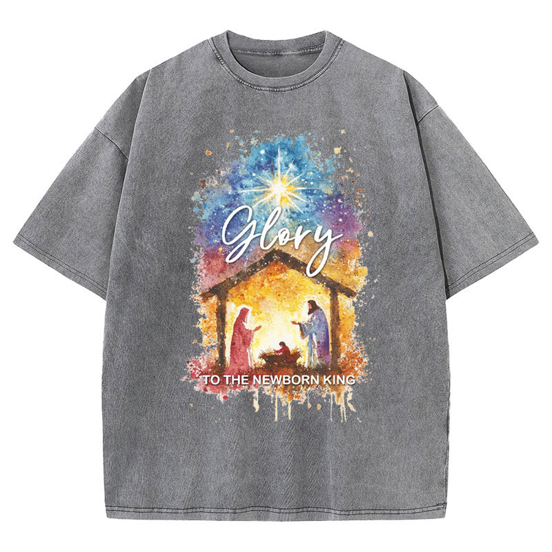 Glory To The Newborn King Christian Washed T-Shirt