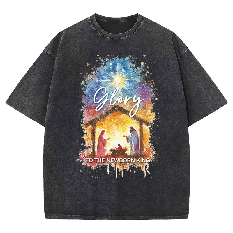 Glory To The Newborn King Christian Washed T-Shirt
