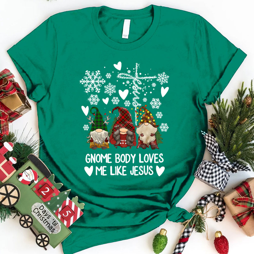 Gnome Body Loves Me Like Jesus Christian Christmas T-Shirt