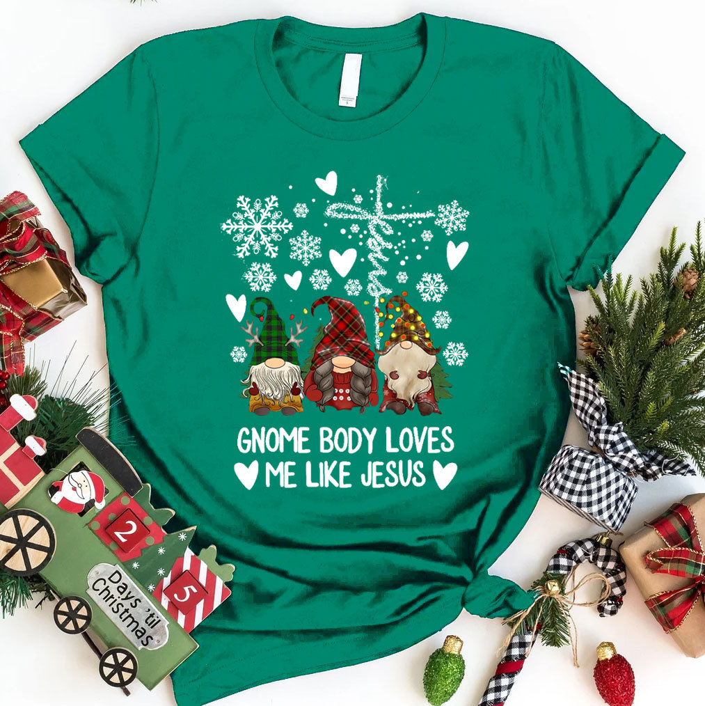 Gnome Body Loves Me Like Jesus Christian Christmas T-Shirt