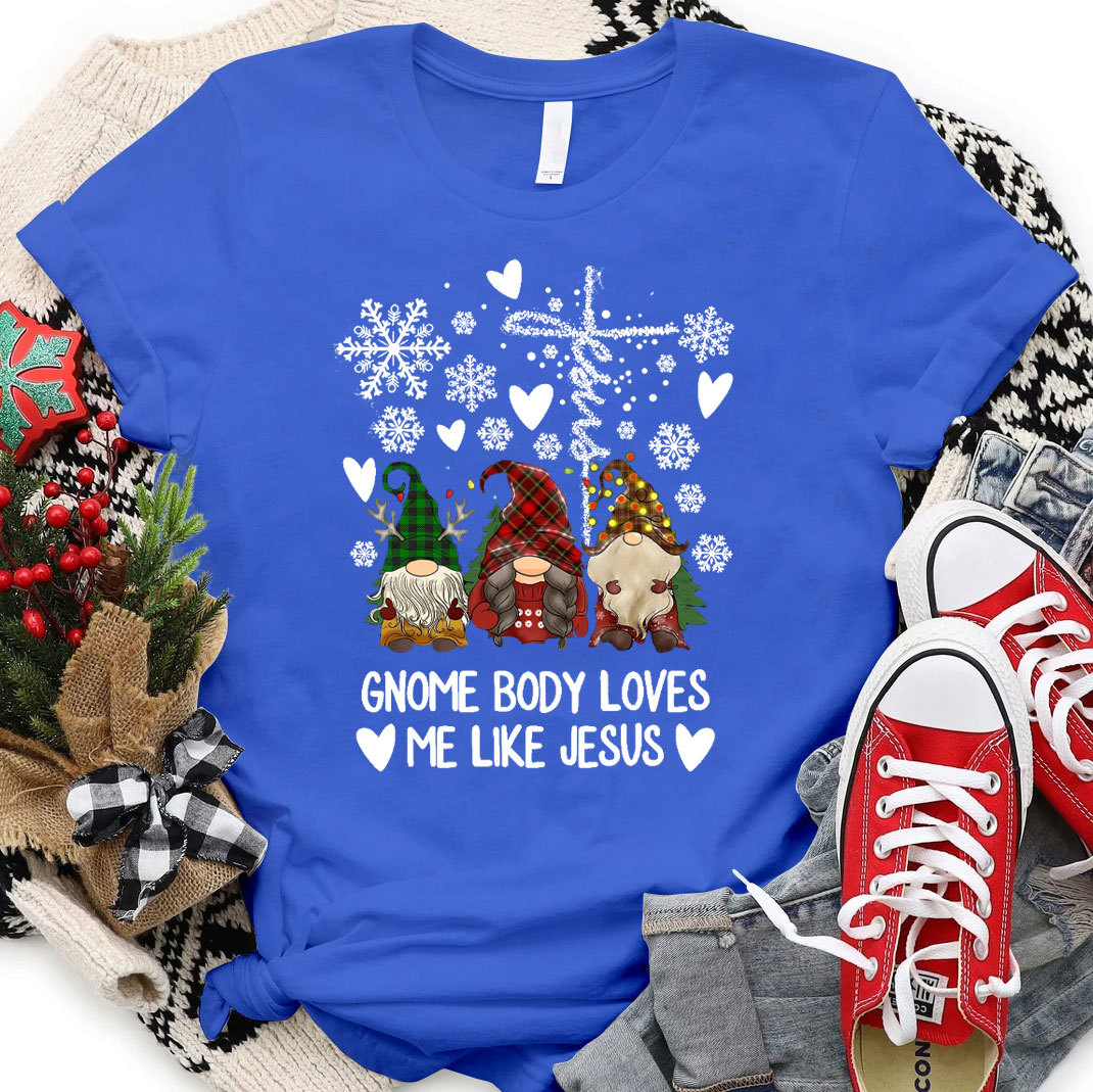 Gnome Body Loves Me Like Jesus Christian Christmas T-Shirt