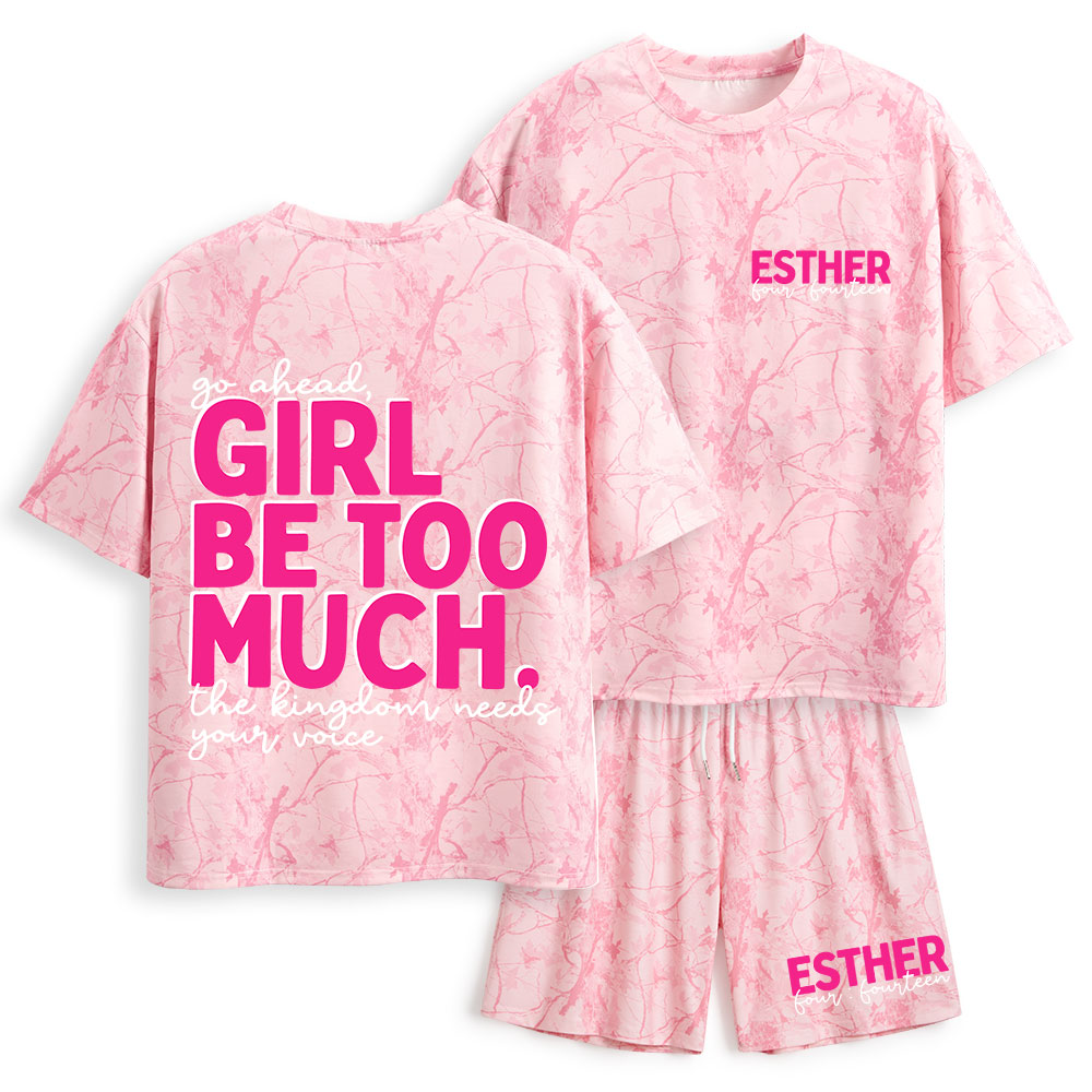 Go Ahead Girl Be Too Much Christian Camo T-Shirt & Shorts