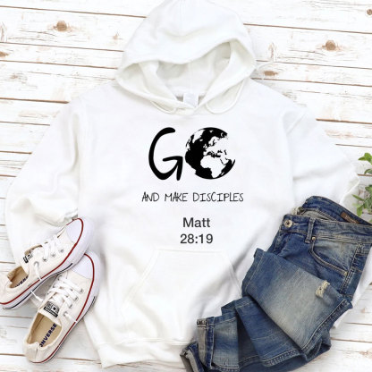 Go And Make Disciples Christian Hoodie