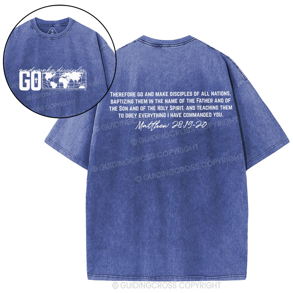 Go And Make Disciples Christian Washed T-Shirt