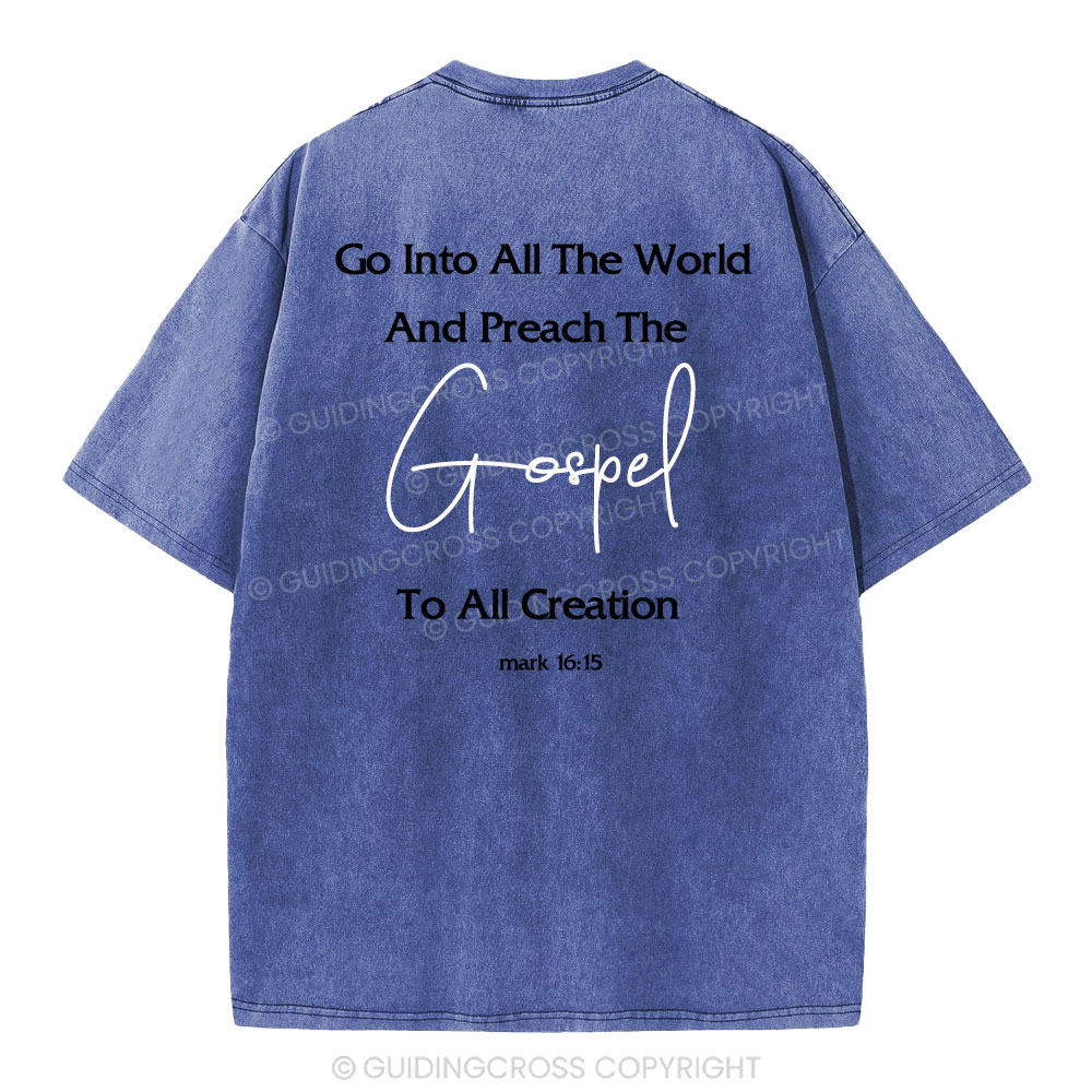 Go Into All The World Christian Washed T-Shirt