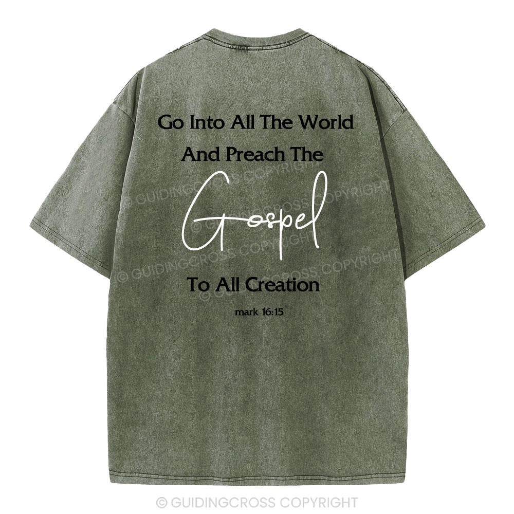 Go Into All The World Christian Washed T-Shirt
