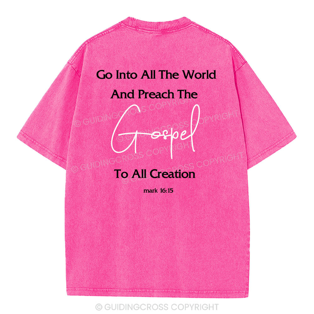 Go Into All The World Christian Washed T-Shirt