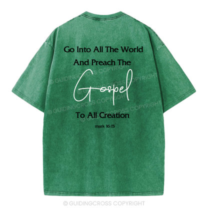 Go Into All The World Christian Washed T-Shirt