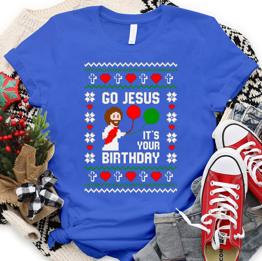Go Jesus It Is Your Birthday Christmas Christian T-Shirt