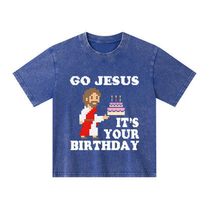 Go Jesus It's Your Birthday Christian Kid Washed T-Shirt