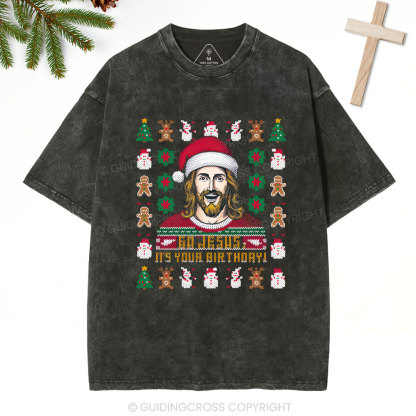 Go Jesus It's Your Birthday Christian Christmas Washed T-Shirt