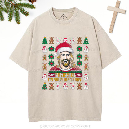 Go Jesus It's Your Birthday Christian Christmas Washed T-Shirt