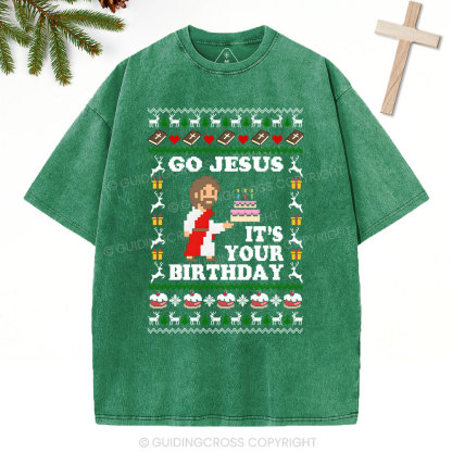 Go Jesus It's Your Birthday Christian Washed T-Shirt