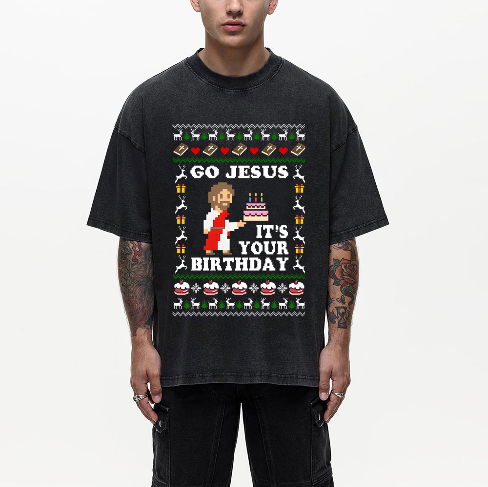 Go Jesus It's Your Birthday Christian Washed T-Shirt
