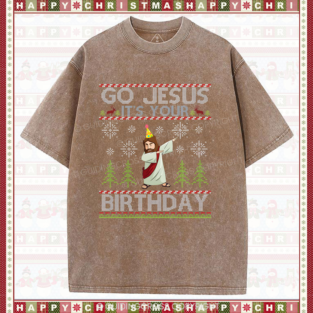 Go Jesus It's Your Birthday Christian Washed T-Shirt