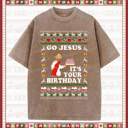 Go Jesus It's Your Birthday Christian Washed T-Shirt