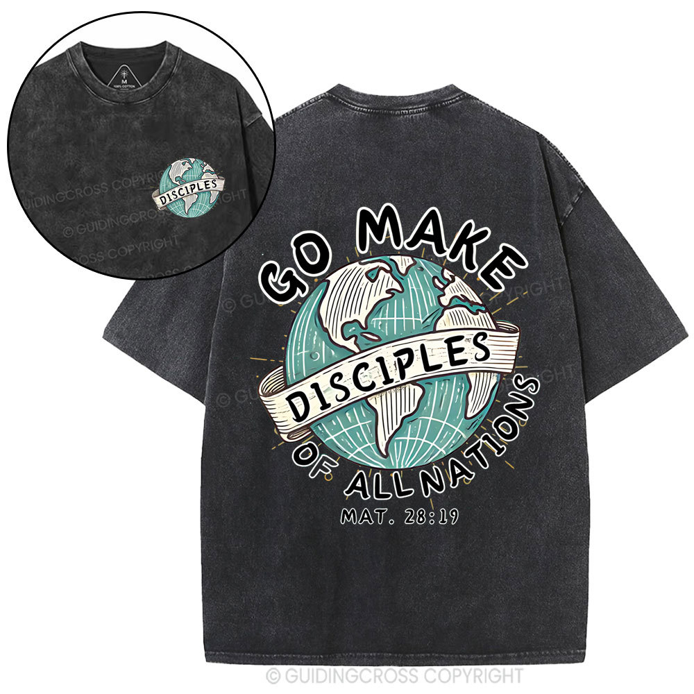 Go Make Disciples Of All Nations Christian Washed T-Shirt