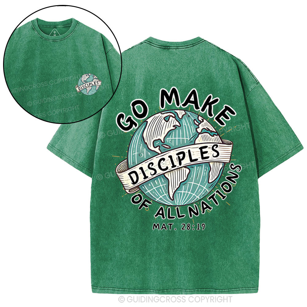 Go Make Disciples Of All Nations Christian Washed T-Shirt